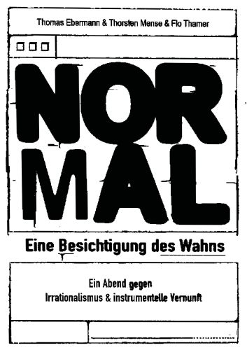 Entradas para NORMAL - Eine Besichtigung des Wahns en 15.02.2025 - Comprar entradas